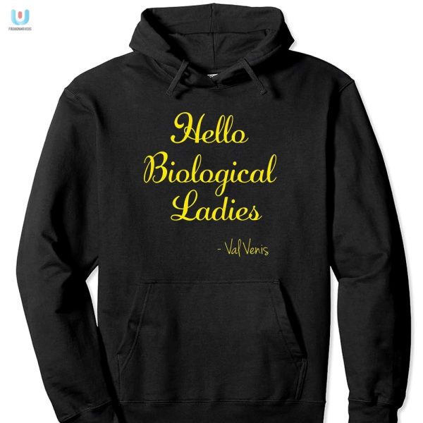 Unique Hilarious Val Venis Shirt Hello Biological Ladies fashionwaveus 1 2