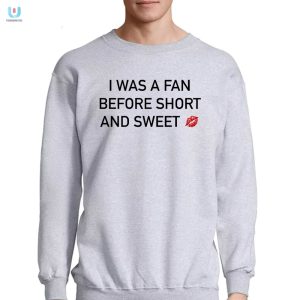 Get Noticed I Was A Fan Before Funny Unique Shirt fashionwaveus 1 3