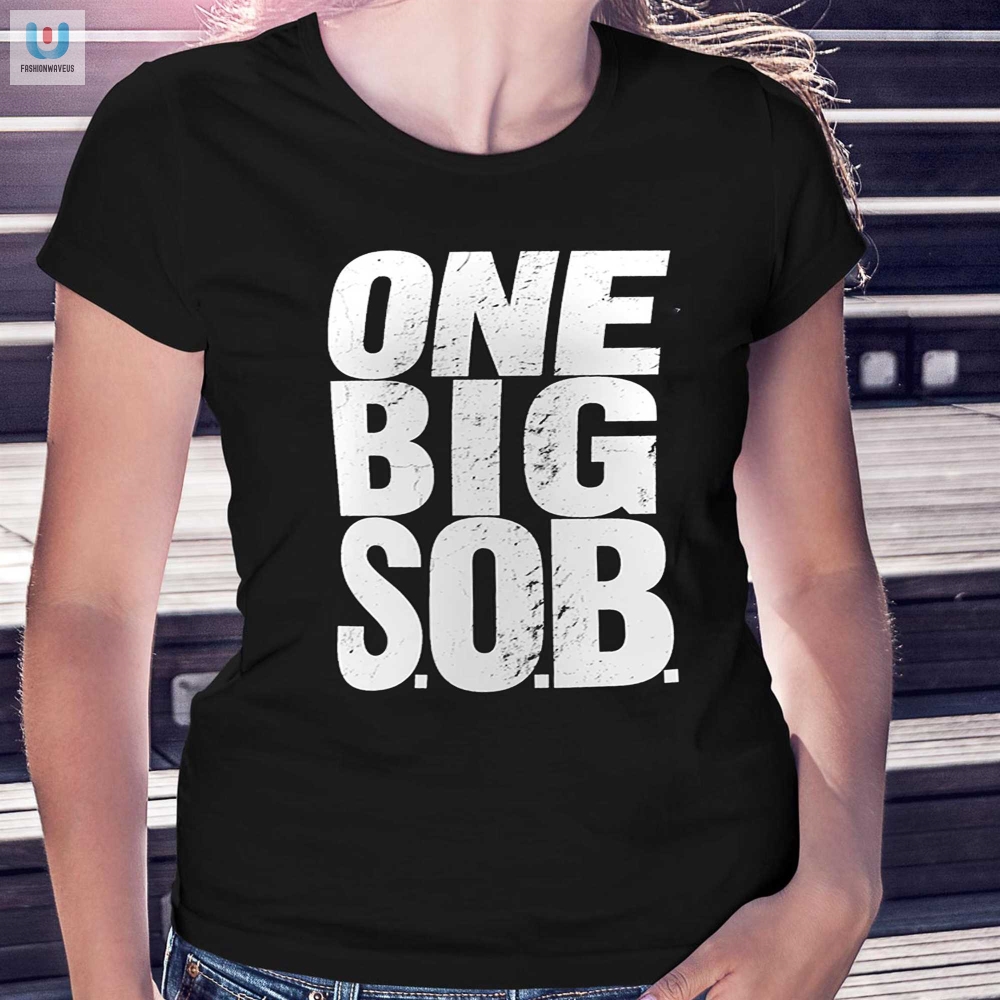 Unleash Laughter With Braun Strowmans One Big Sob Tee