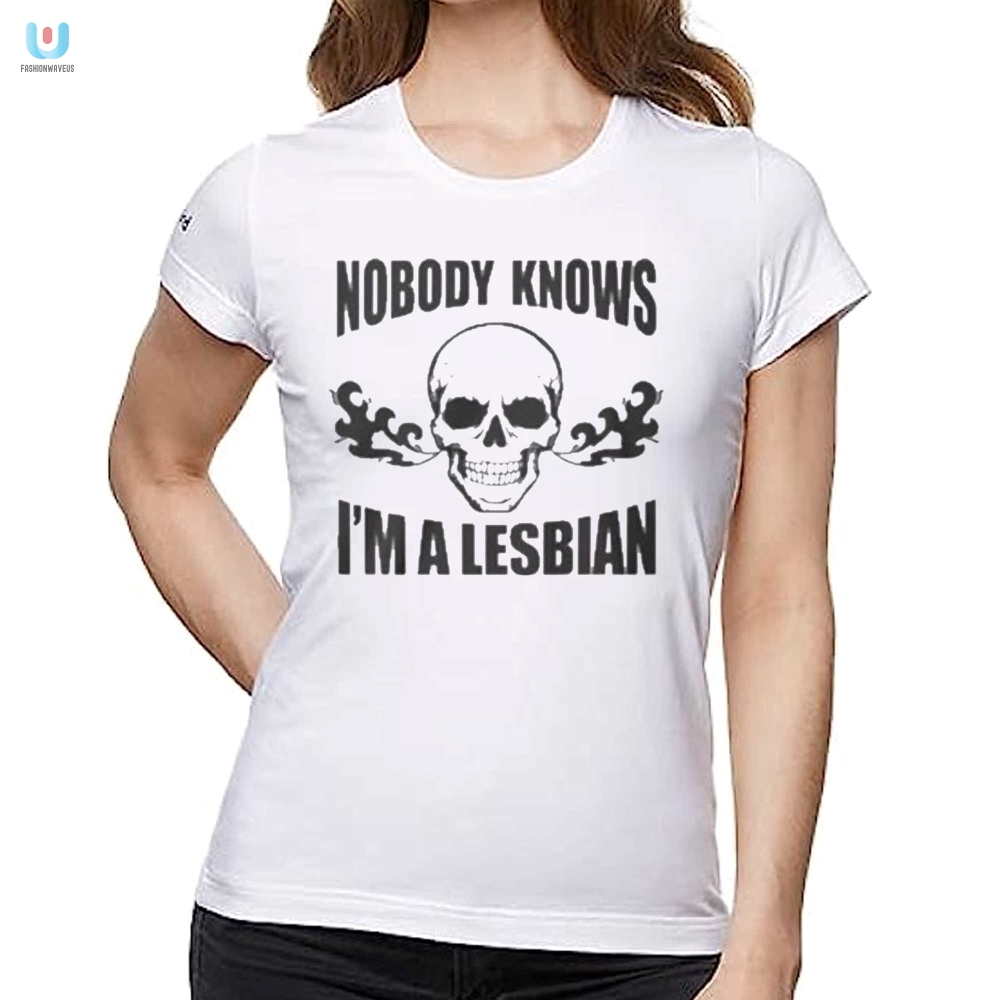 Funny  Unique Nobody Knows Im A Lesbian Skull Shirt