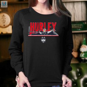 Rock The Hurley Hype Hilarious Uconn Basketball Tee fashionwaveus 1 3