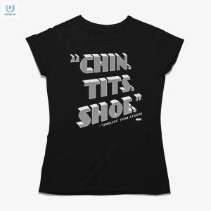 Get Noticed Toni Storms Hilarious Chin Tits Shoe Shirt fashionwaveus 1 1