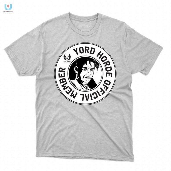 Join The Yord Horde Charlie Barnetts Hilarious Tee fashionwaveus 1