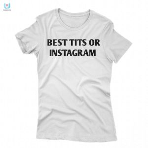 Top Tits On Insta Tee Wear Your Wit With Pride fashionwaveus 1 1
