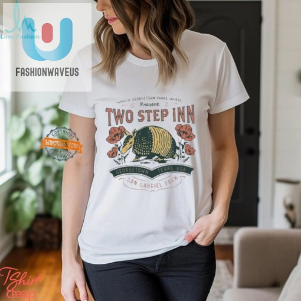 Get Two Step Inntexas Shirt  Dance Into Laughter