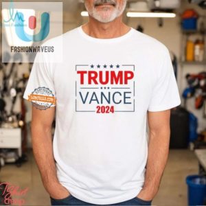 Funny Trump Vance 2024 Shirt Unique Election Gear fashionwaveus 1 2