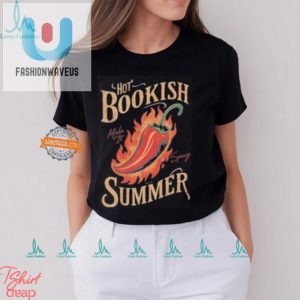 Turn Up The Heat Josie Bullards Spicy Summer Shirt fashionwaveus 1 1