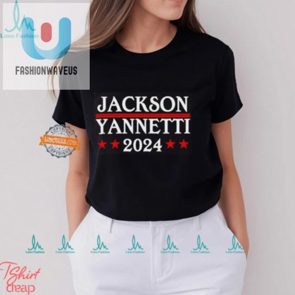 Get Laughs With Jackson Yannetti 2024 Shirt  Unique  Fun
