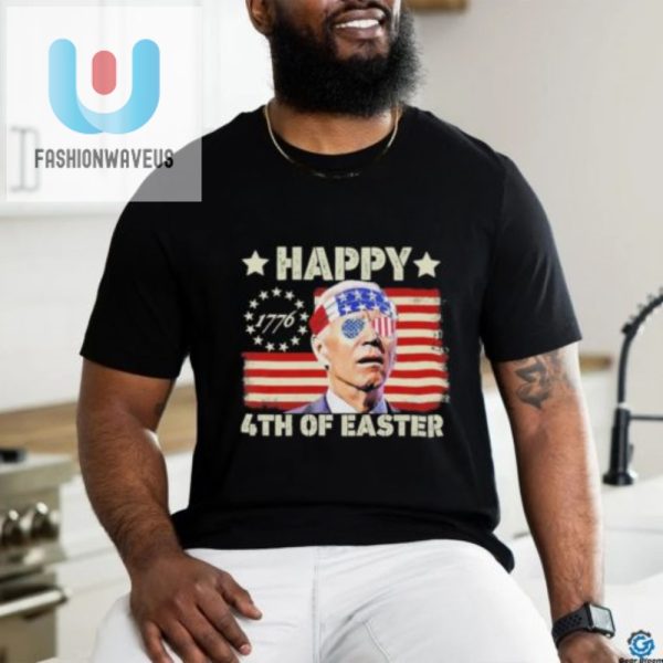 Funny Biden Easter 4Th Of July Shirt Unique Patriotic Humor fashionwaveus 1