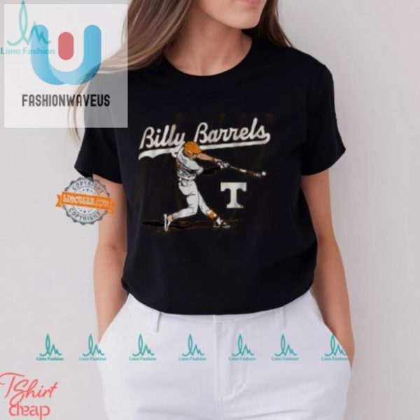 Hilarious Tennessee Baseball Billy Barrels Shirt Stand Out fashionwaveus 1