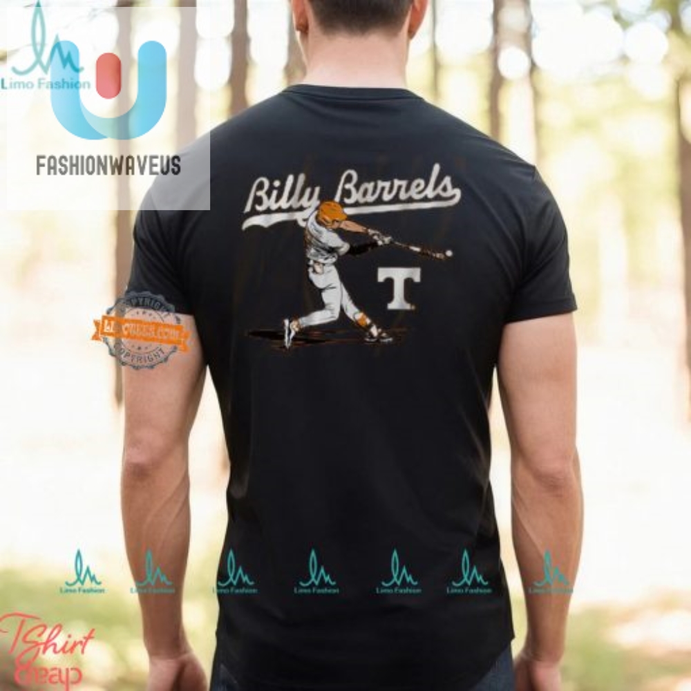 Hilarious Tennessee Baseball Billy Barrels Shirt  Stand Out