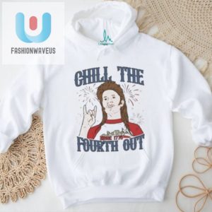 Get Your Laughs With Joe Dirt July 4Th Chill Out Tee fashionwaveus 1 2