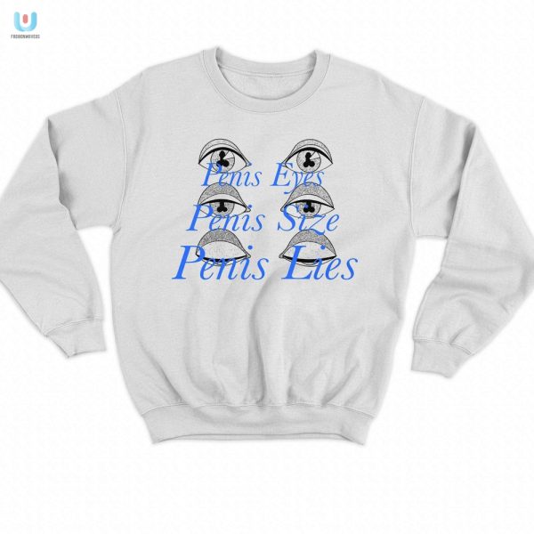 Funny Penis Eyes Shirt Bold Unique And Hilarious Apparel fashionwaveus 1 3