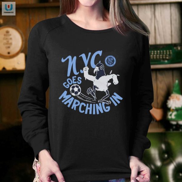 Nycfc Shirt Marching In Style Laughs Guaranteed fashionwaveus 1 3