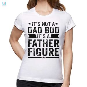 Hilarious Andrew Chafin Father Figure Shirt Unique Dad Bod Tee fashionwaveus 1 1
