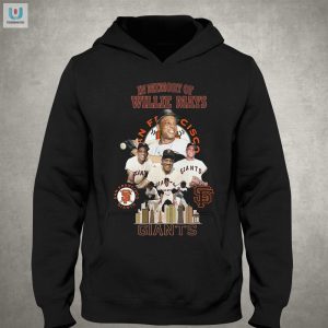 Funny In Memory Of Willie Mays Giants Tee Stand Out fashionwaveus 1 2