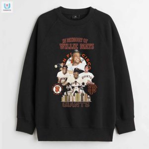 Funny In Memory Of Willie Mays Giants Tee Stand Out fashionwaveus 1 3