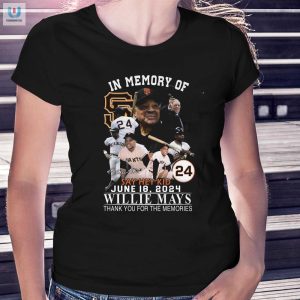 Funny Willie Mays Tribute Tee June 18 2024 Memories fashionwaveus 1 1