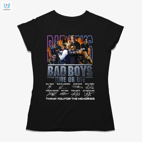 Funny Bad Boys Ride Or Die Tee Unforgettable Memories fashionwaveus 1 1