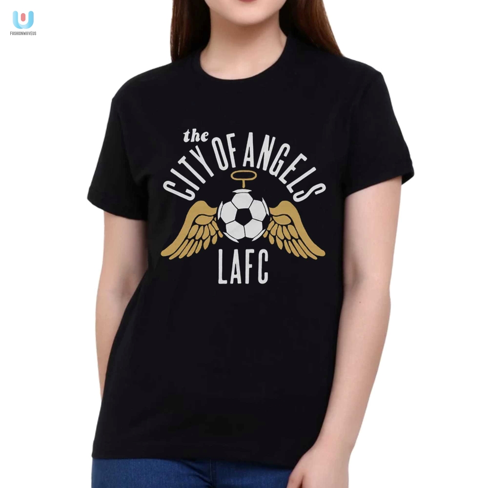 Kickin In Style Lafc City Of Angels Humorous Tee