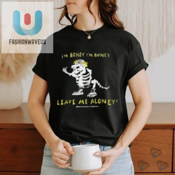 Boney Tshirt Hilarious Unique Leave Me Aloney Design fashionwaveus 1 3