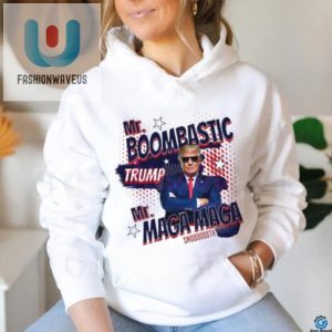 Funny Mr. Boombastic Trump Maga Shirt Unique Hilarious fashionwaveus 1 3