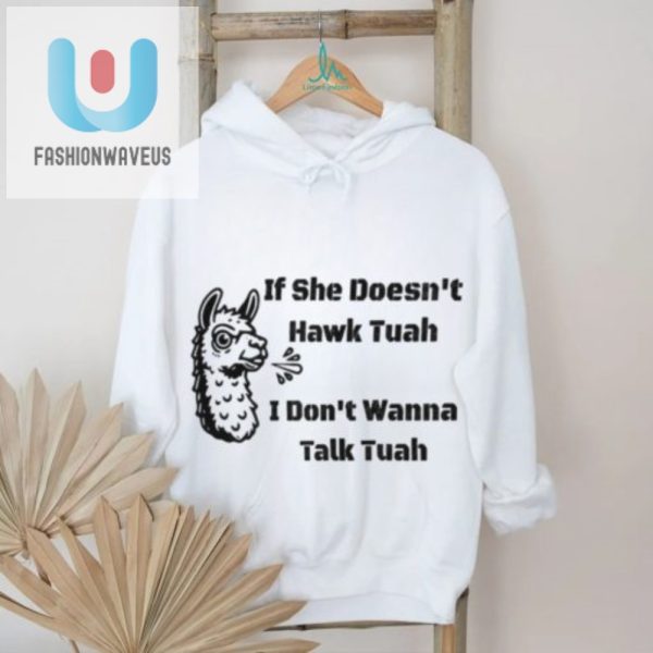 Llama Spittin Funny Shirt Hawk Tuah Hilarious Tee fashionwaveus 1