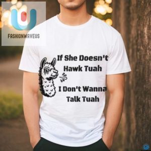 Llama Spittin Funny Shirt Hawk Tuah Hilarious Tee fashionwaveus 1 2