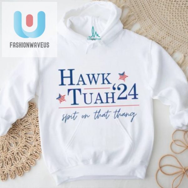 Hilarious Hawk Tuah 24 Election Shirt Unique Tiktok Humor fashionwaveus 1 1