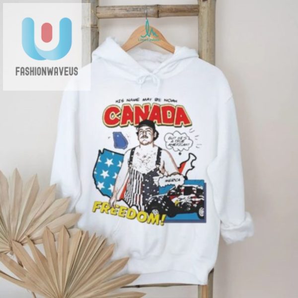 Get Laughs Freedom Noahs Canada Shirt Stand Out fashionwaveus 1 3