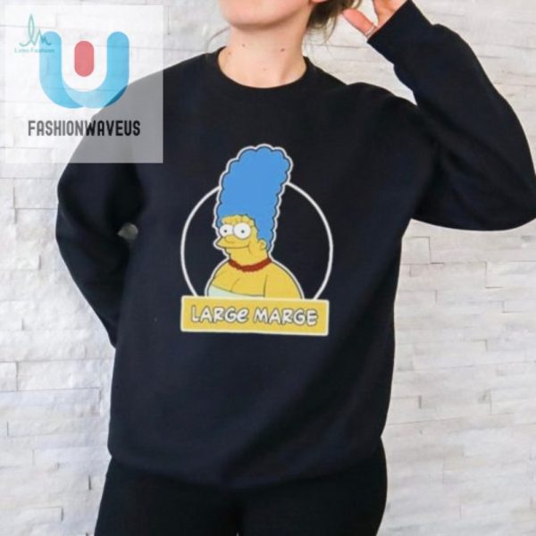 Get Laughs With The Official Large Marge Shirt Unique Fun fashionwaveus 1