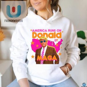 Funny America Runs On Donald Trump Shirt Unique Humor Tee fashionwaveus 1 3