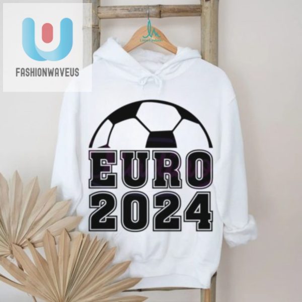 Kickin In Style Funny Euro 2024 Fan Shirt fashionwaveus 1