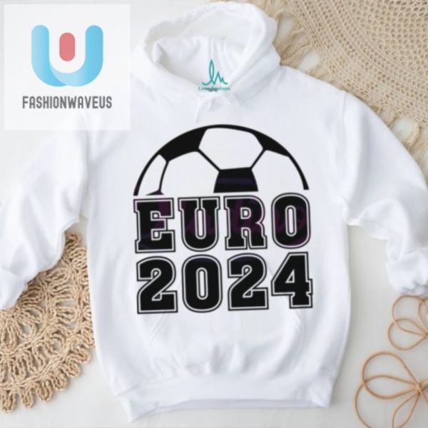 Kickin In Style Funny Euro 2024 Fan Shirt fashionwaveus 1 1