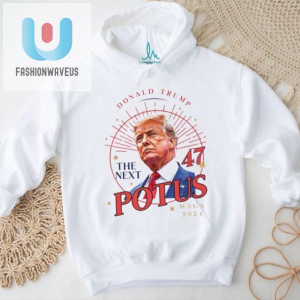 Funny Trump 2024 Shirt Next 47 Potus Maga Tee fashionwaveus 1 1