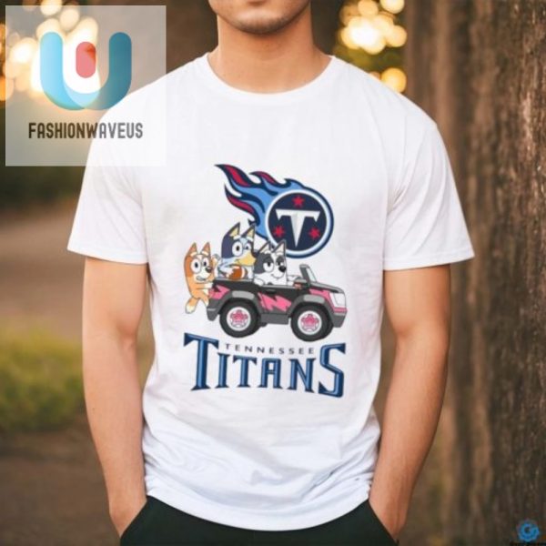 Score Big Laughs Bluey Car Fun In Titans Football Shirt fashionwaveus 1 2
