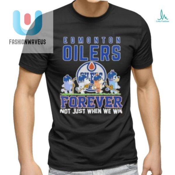 Bluey Oilers Forever Funny Fan Shirt Win Or Lose fashionwaveus 1 2