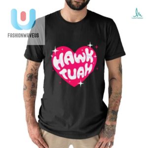 Get Noticed Funny Hawk Tuah Viral Tiktok Spit Shirt fashionwaveus 1 1