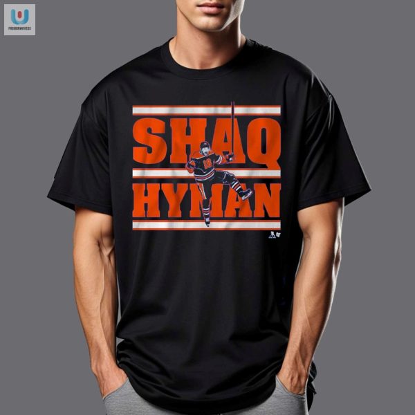 Get Laughs With The Unique Zach Hyman Shaq Hyman Shirt fashionwaveus 1