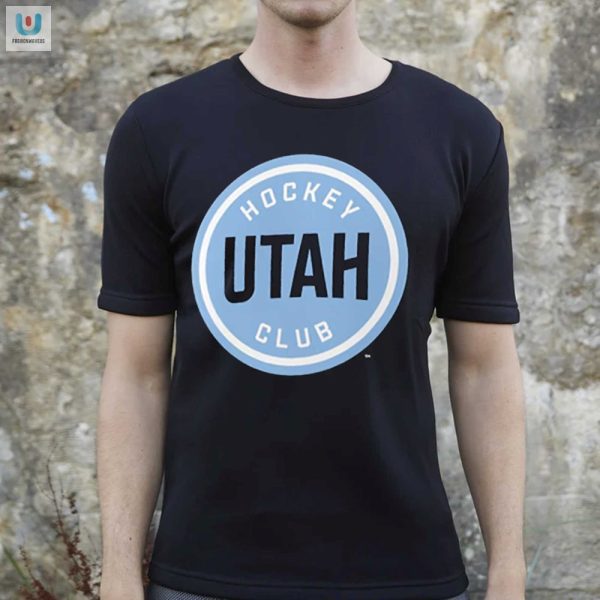 Score Style Goals With Utah Hockeys Hilarious Fan Tee fashionwaveus 1