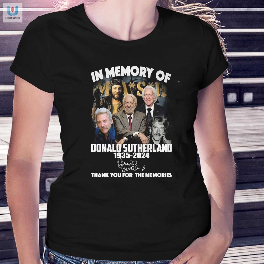 Funny Tribute Tshirt Donald Sutherland 19352024 Memes