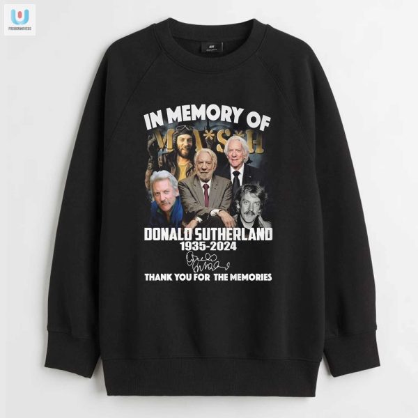Funny Tribute Tshirt Donald Sutherland 19352024 Memes fashionwaveus 1 1 2