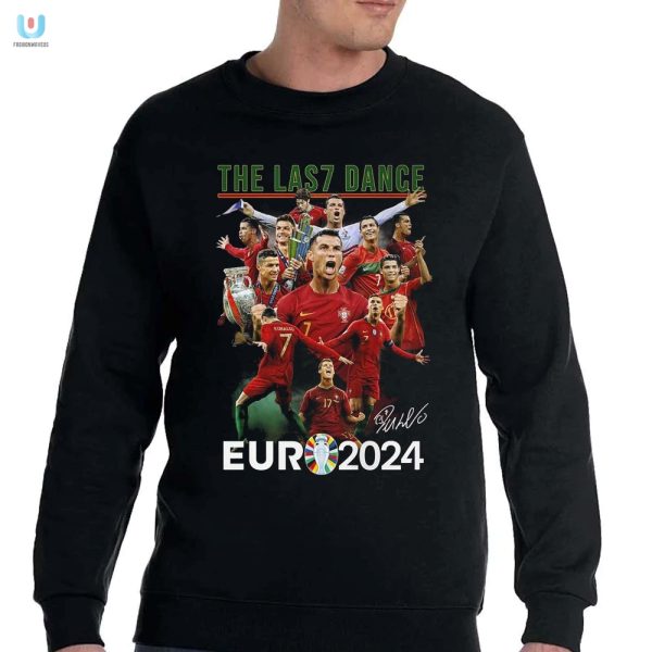 Score Big Laughs Ronaldos Las7 Dance Euro 2024 Tee fashionwaveus 1 3