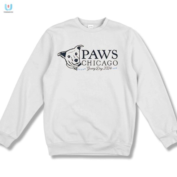 Paws Chicago Shirt 2024 Wear Love Wag Laughs fashionwaveus 1 3