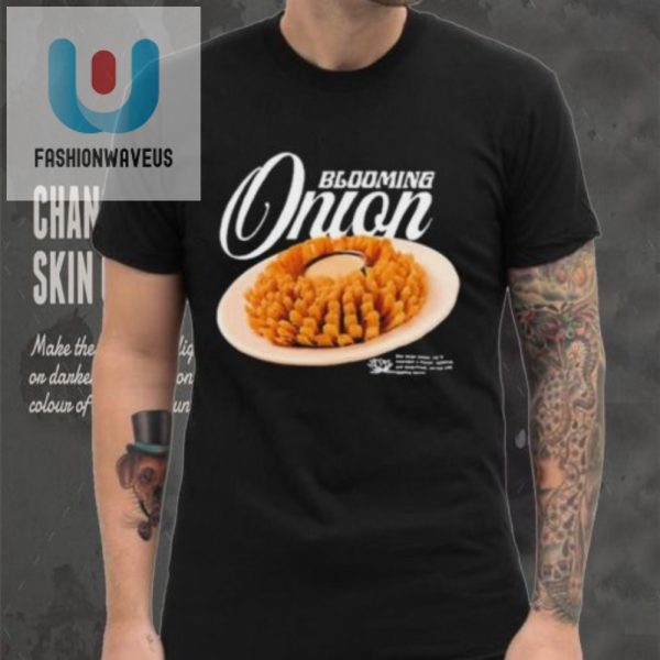 Get Laughs Hilarious Unique Blooming Onion Shirt fashionwaveus 1