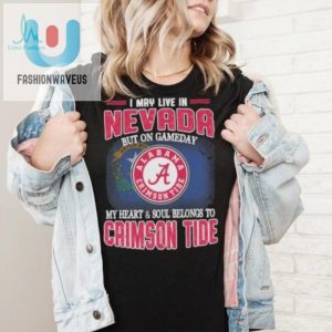 Nevada By Address Bama By Passion Crimson Tide Shirt Laughs fashionwaveus 1 5