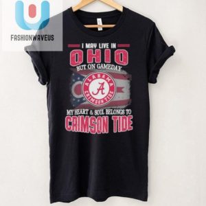 Ohio By Address Alabama By Heart Funny Crimson Tide Shirt fashionwaveus 1 1