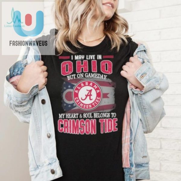 Ohio By Address Alabama By Heart Funny Crimson Tide Shirt fashionwaveus 1 5