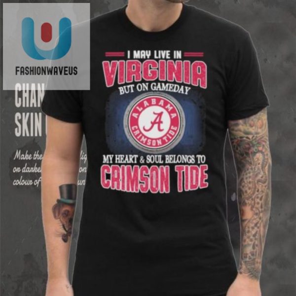 Virginia Home Alabama Heart Funny Crimson Tide Shirt fashionwaveus 1