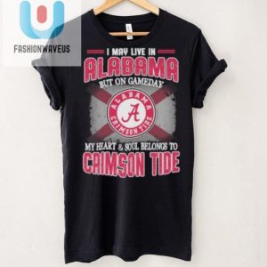 Live In Alabama Heart Belongs To Alabama Crimson Tide Shirt fashionwaveus 1 1